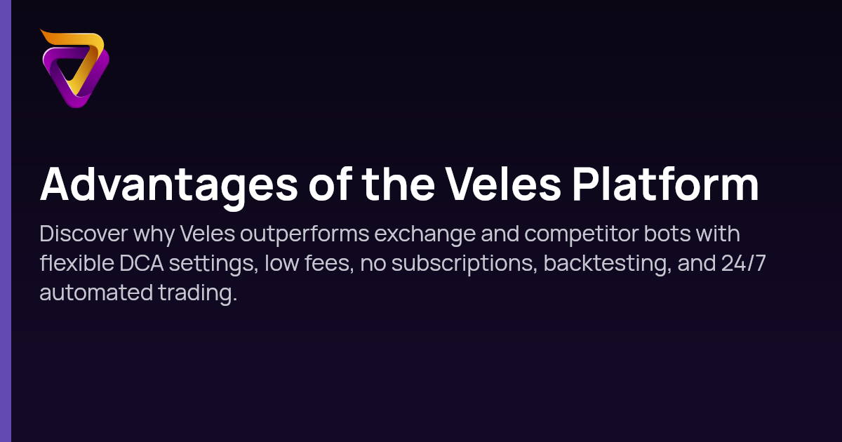 Advantages of the Veles Platform | Veles Help Center